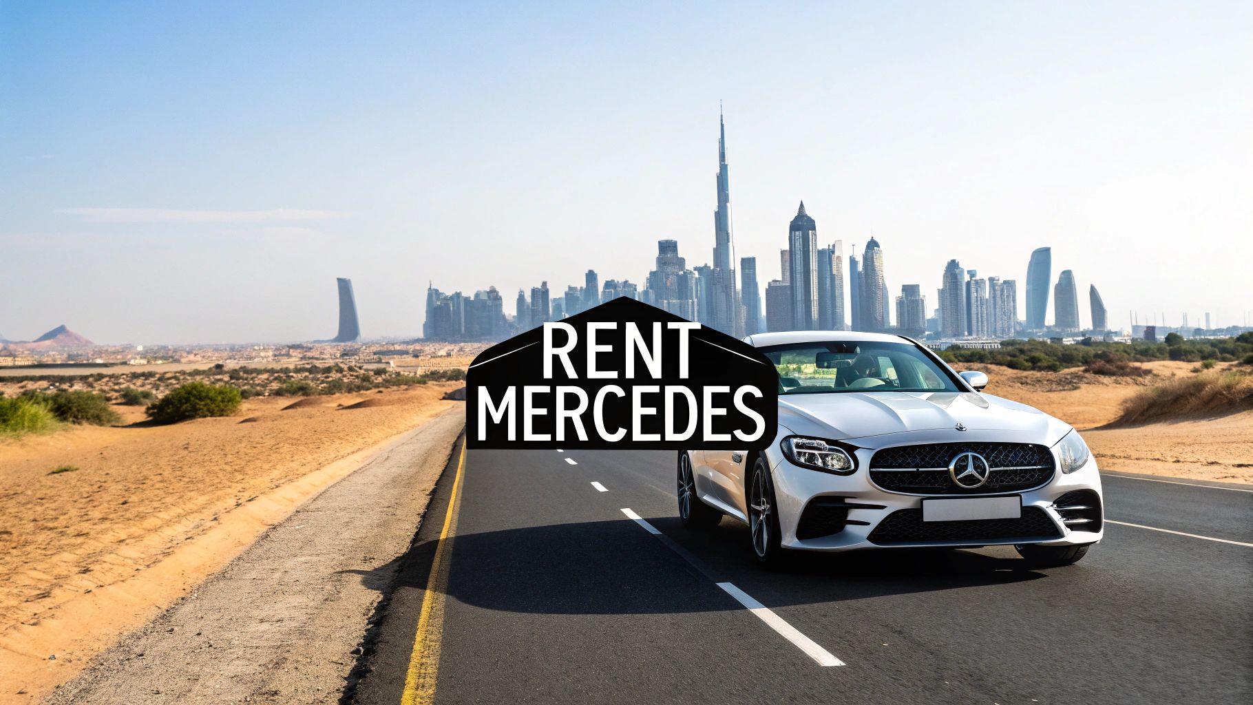 Mercedes for Rent in Dubai Your Complete Guide